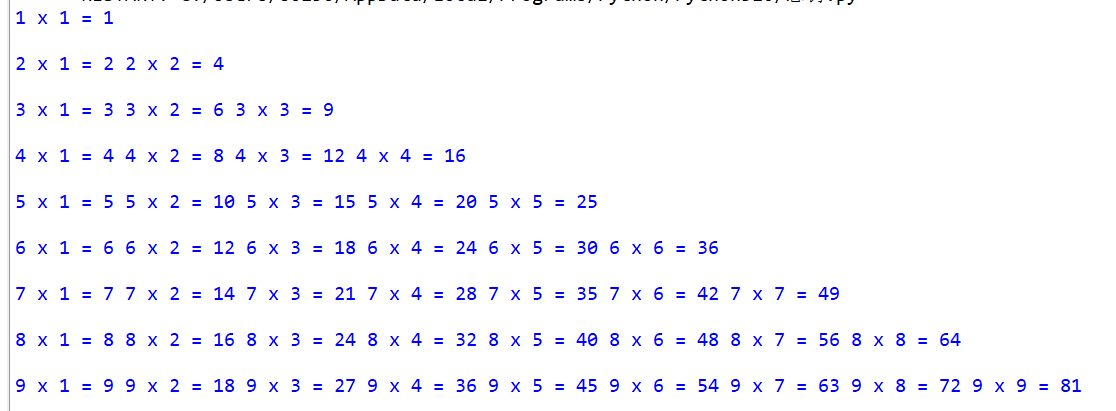 for i in range(1, 10):     for j in range(1, i+1):         print(i, "x", j, "=", i * j, end= ...