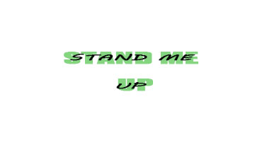 stand me up .jpg