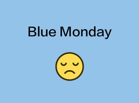 blue monday.jpeg